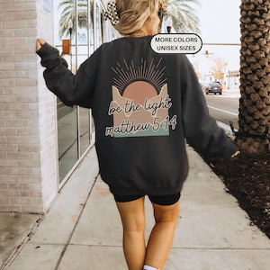 Be The Light Shirt, Adult Baptism Gift, Faith Based Shirt, Boho Christian Shirt, Christian Streetwear, Jesus Hoodie, Bible Verse Shirt