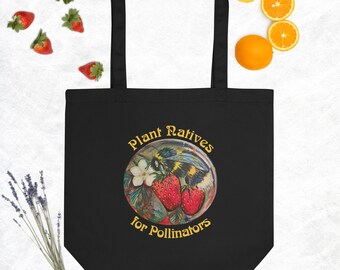 Plant Natives for Pollinators Eco Tote Bag