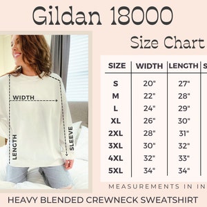 May include: Size chart for a Gildan 18000 heavy blended crewneck sweatshirt. The chart shows measurements in inches for width, length, and sleeve length for sizes S through 5XL.