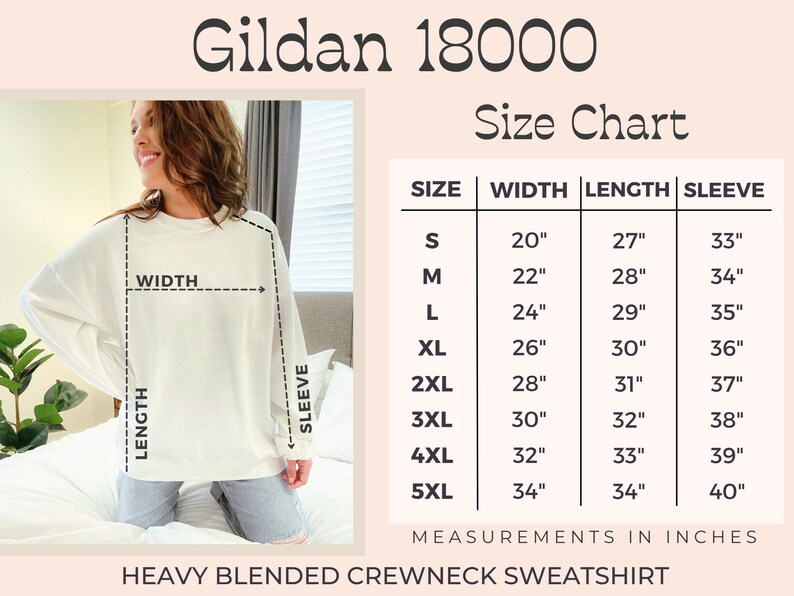 May include: Size chart for a Gildan 18000 heavy blended crewneck sweatshirt. The chart shows measurements in inches for width, length, and sleeve length for sizes S through 5XL.