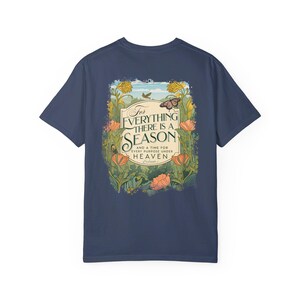 For Everything there is a Season T-shirt, Christian Faith Comfort Colors® Tee Back print, Flower Bible Verse Religious Tee, Nature Shirt Midnight