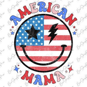 American Mama PNG, 4th of July Png, Retro Png, Groovy, Mama Shirt Png, Patriotic, American Png, Sublimation Design