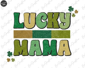 Retro Lucky Mama Png, St Patricks Mama Sublimation Design, Digital Download