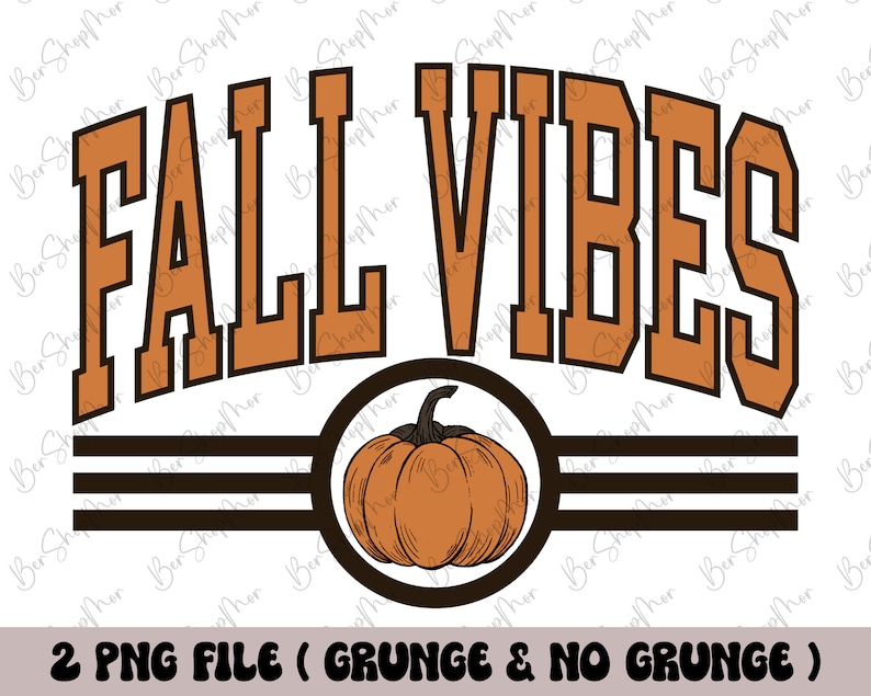 May include: A digital design featuring the words "FALL VIBES" in orange block letters above a pumpkin illustration. The pumpkin is inside a black circle with two brown horizontal lines. The text "2 PNG FILE (GRUNGE & NO GRUNGE)" is at the bottom.