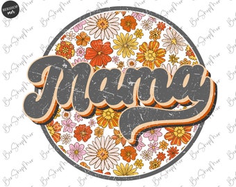 Mamá Floral PNG, Retro Mamá Png, Sublimación Boho Groovy, Png, Mamá Png, Diseño de Camisa Mamá, Día de la Madre Png, Sublimación Png, Archivo Digital