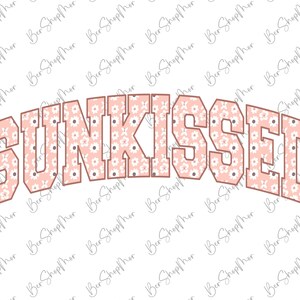 Floral Sunkissed PNG, Summer PNG, Beach Life, Designs Downloads, Summer T Shirt Design, PNG, Sublimation Designs, Digital Download imagem 2