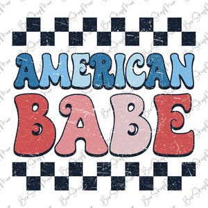 4th of July Png, American Babe Png, Retro Png, Retro Design, USA Png, American Png, Fourth of July Shirt Design, Sublimation Design