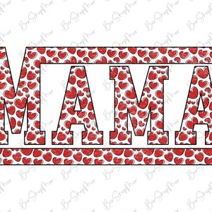 Może przedstawiać: Biały grafik ze słowem "MAMA" w czarnych, obwiedzionych literach. Litery są wypełnione wzorem czerwonych serc na białym tle.