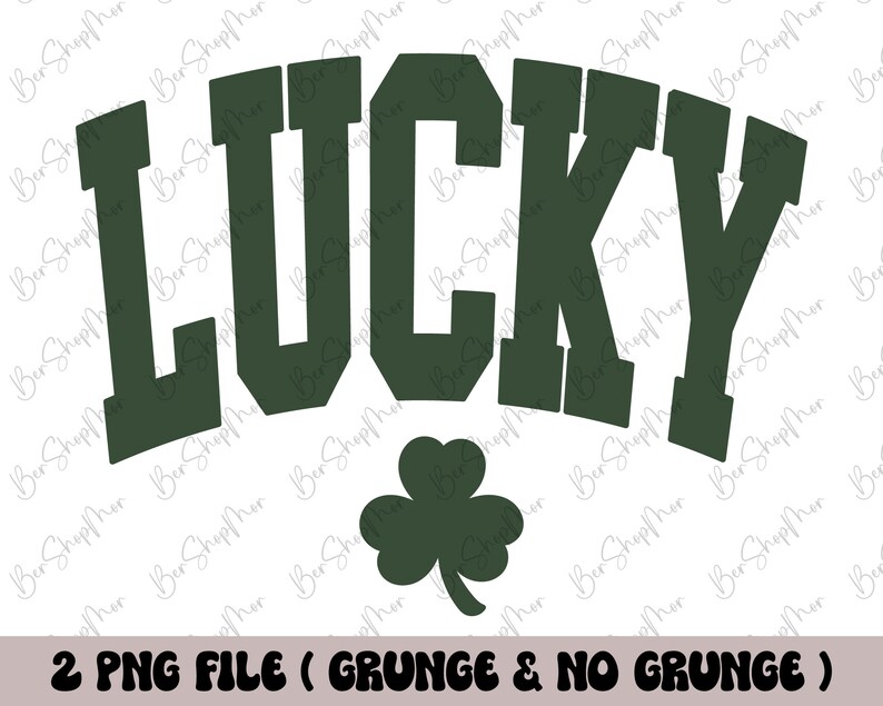 以下が含まれることがあります： 太字でアーチ状の「LUCKY」という文字とクローバーのダークグリーンのグラフィック。下部には「2 PNG FILE (GRUNGE & NO GRUNGE)」の文字。聖パトリックの日のデザインに最適です。