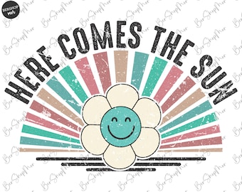Here comes the sun png, summer png, distressed png, boho png, Floral png sublimation, png for sublimation, Retro png sublimation