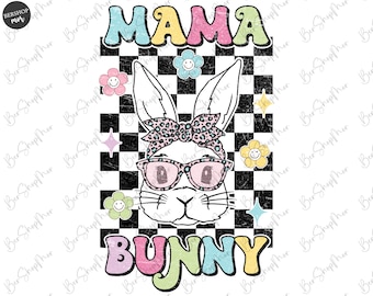 Bunny Mama Easter Png, Sublimation Design, Retro Easter Png, Easter Bunny Png, Easter Shirt Design, Easter Sublimation Design Download