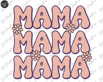 Retro Pink Mama Flower Png, Mama Sublimation Design, Trendy Mama Png, Sublimation Mothers Day Png, Digital File