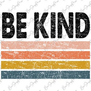 Retro Be Kind Png, Diseño de sublimación de bondad, Camisa Be Kind, Archivo Png de salud mental, Archivo digital