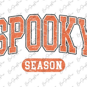 May include: Orange and black distressed graphic with the text "SPOOKY SEASON" in a vintage style font.
