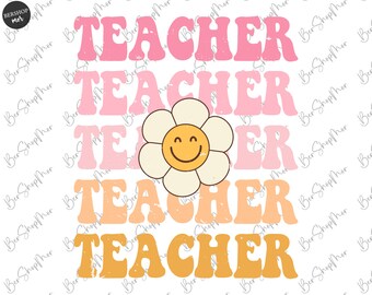 Teacher Flower Png, Teacher Sublimation Designs, Retro Teacher Png Designs, Groovy, Boho