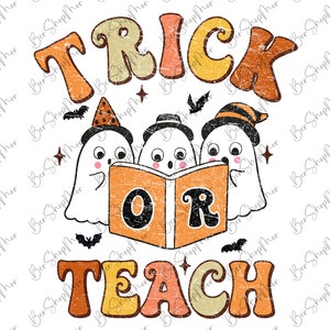 May include: A retro-style Halloween design featuring three ghosts reading a book with the text "Trick or Teach". The ghosts are wearing hats and have a vintage, distressed look.