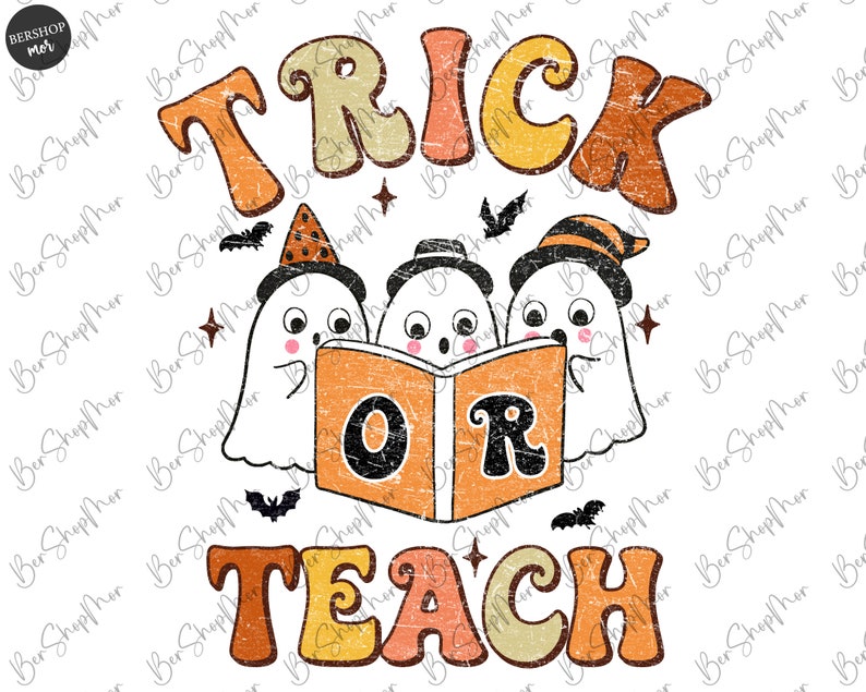 May include: A retro-style Halloween design featuring three ghosts reading a book with the text "Trick or Teach". The ghosts are wearing hats and have a vintage, distressed look.