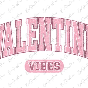 Valentine Vibes Varsity Svg Png, Love Sublimation Png, Heart Png, Mama Valentine Design Svg, Valentine Shirt Prints