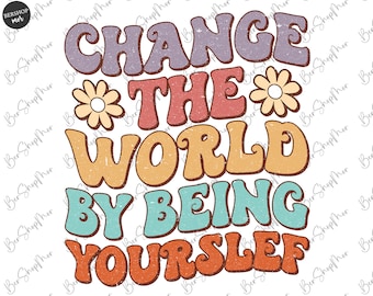 Groovy Inspirational Quote Png, Mental Health png, Groovy Design png, Positive png, Retro png, Sublimation Design, Digital Design