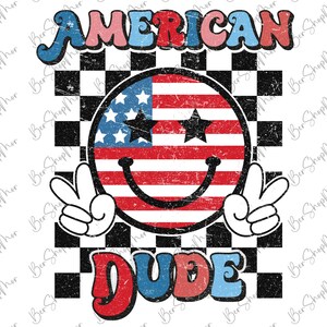 American Dude Png, Groovy American, 4th of July Png, American Png, Retro Png, Vintage Groovy American Sublimation Shirt
