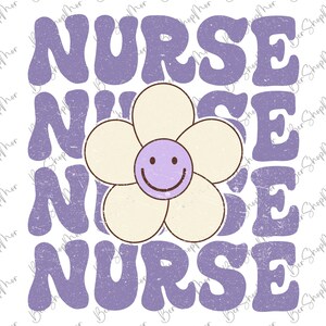 Nurse PNG Sublimation, Retro Floral Nurse Shirt design, Floral Nurse Life Png, Wavy Nursing Sublimation , Digital File