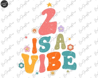 Two Is a Vibe Png, Groovy 2th birthday png, Hippie birthday Png, Groovy birthday Png, Groovy Birthday Girl Png, Boho birthday png