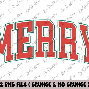 May include: The word MERRY is written in a bold, red, collegiate-style font with a dark green outline. The text is arched and presented as a digital graphic file, with the text 2 PNG FILE ( GRUNGE & NO GRUNGE ) displayed at the bottom.