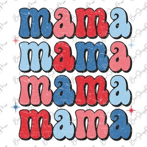 4th of July Png, Retro Mama Png, Mama 4th Of July Png, USA Png, American Png, Fourth of July Shirt Design, Sublimation Design