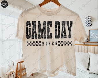 Game Day SVG, Football Game Day PNG, Game Day Vibes, Baseball Sublimation, Game Day Shirt Design, Game Day Cut File