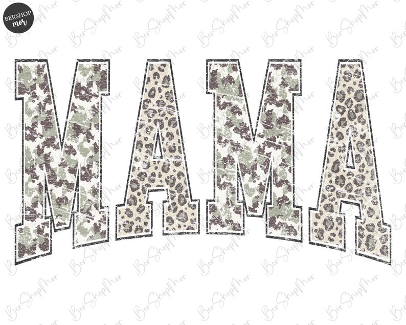 May include: The word "MAMA" in a distressed, collegiate-style font. The letters "M" are filled with a camouflage pattern in shades of green, brown, and gray. The letters "A" are filled with a leopard print.