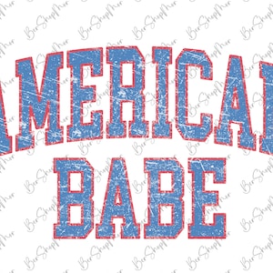 May include: A distressed blue and red graphic with the text "AMERICAN BABE" in a vintage style font.