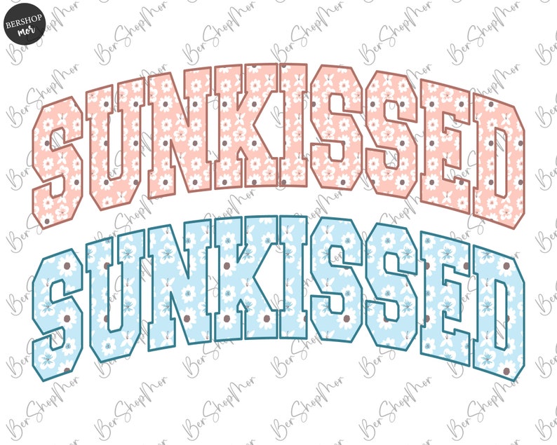 Floral Sunkissed PNG, Summer PNG, Beach Life, Designs Downloads, Summer T Shirt Design, PNG, Sublimation Designs, Digital Download imagem 1