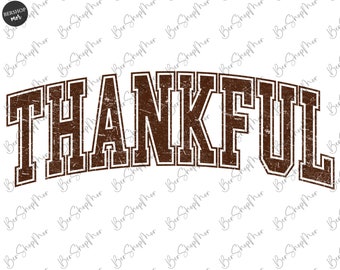 May include: A brown distressed graphic with the word "THANKFUL" in a vintage style font.
