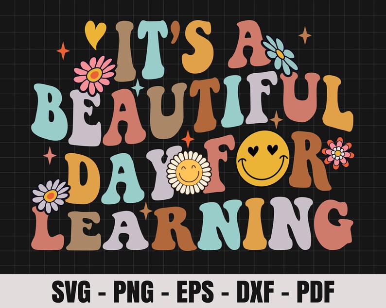 It's a Beautiful Day for Learning Png Teacher Life Png Etsy