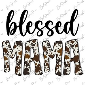 Blessed Mama Png, Mothers Day Sublimation Design, Digital Download