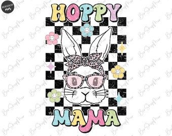 May include: A white bunny with pink sunglasses and a pink and black bandana on a black and white chequered background. The text "HOPPY MAMA" is in rainbow colours above and below the bunny.