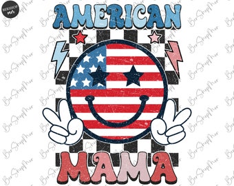 American Mama PNG, 4th of July Png, Retro Png, Groovy, Mama Shirt Png, Patriotic, American Png, Sublimation Design