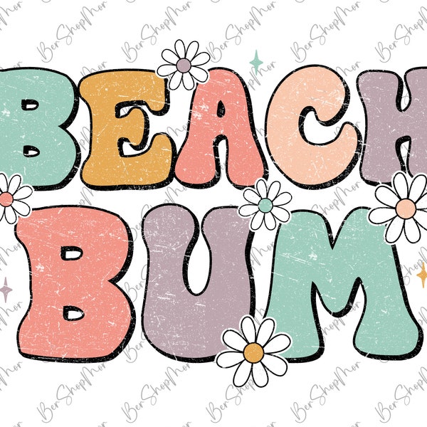 Beach Bum PNG, Groovy Summer PNG, Beach Life, Designs Downloads, Summer T Shirt Design, Beach PNG, Sublimation Designs, Digital Download