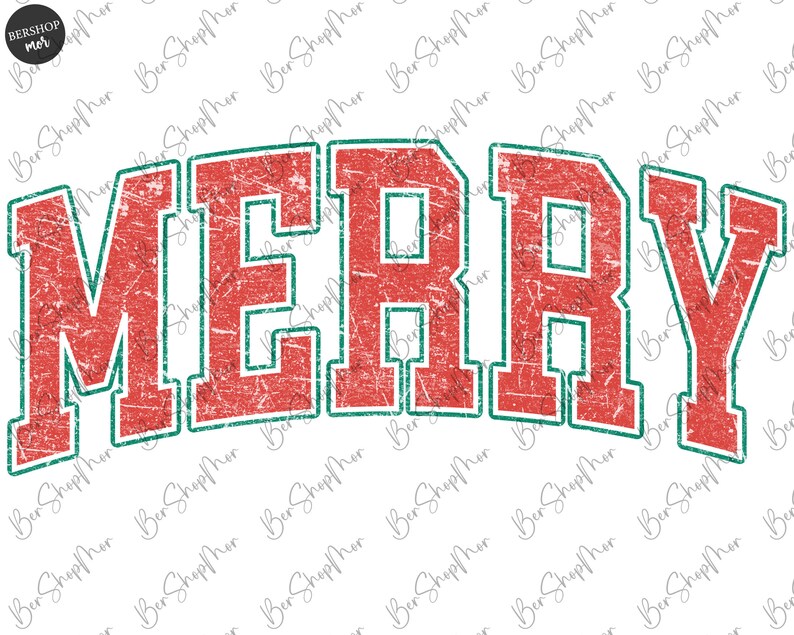 May include: The word MERRY is written in large, block-style varsity letters with a distressed red texture and a thin green outline. The text is arranged in a slight upward arch against a white background with a repeating watermark pattern.