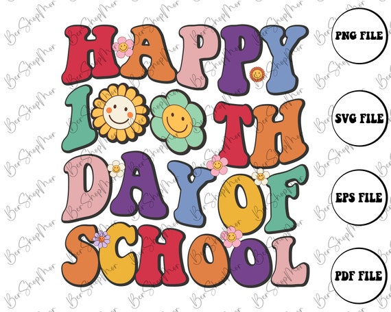 Groovy Happy 100 Days of School Png, 100th Day Of School Celebration, Back to School, gital Dowload