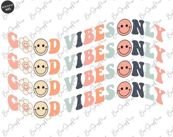 Good Vibes Only PNG Sublimation, Hippie Png, Good vibes Png, Retro Png, Inspiration Png, Positivity Png