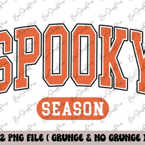 May include: Orange and black graphic text that reads "Spooky Season" in a vintage collegiate style font.