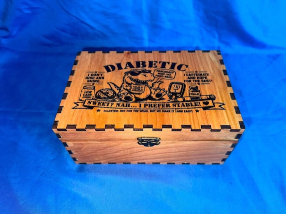 Diabetic Sweet Nah I prefer Stable Birch Wood Storage Box: Diabetes Management Supplies Organizer