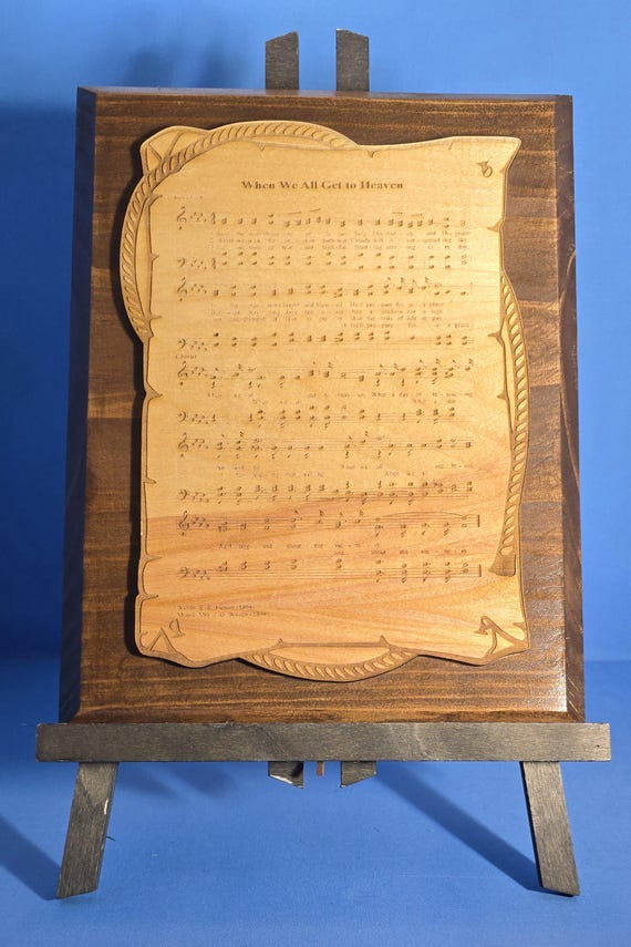 When We All Get To Heaven  Sheet music Plaque