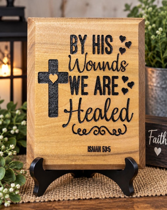 By His Wounds Plaque