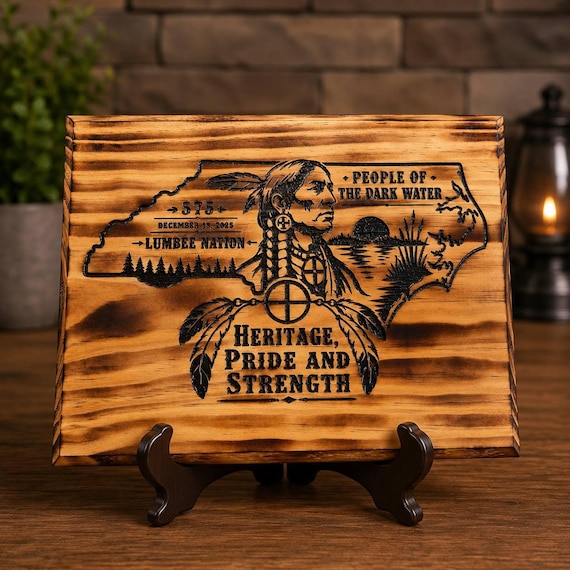 Lumbee Nation 575 "People Of The Dark Water" Wooden Sign