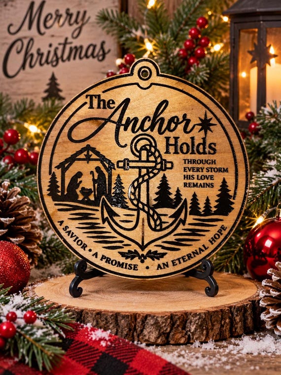 The Anchor Holds themed Christmas Ornament