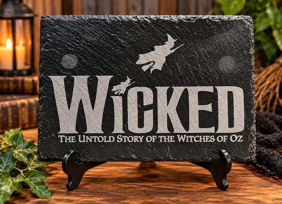 Wicked themed slate