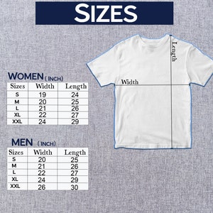 May include: White t-shirt with size chart. The chart displays measurements in inches for women's and men's sizes, including width and length. Sizes range from S to XXL.