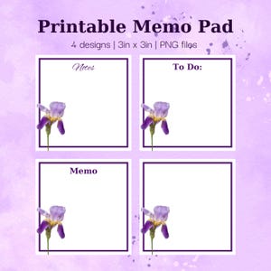 Pode incluir: Bloco de notas imprimível com quatro designs que apresentam uma flor de íris roxa. Cada design tem um cabeçalho diferente: Notas, Para fazer, Memo. O bloco de notas mede 3 polegadas por 3 polegadas e está disponível como arquivo PNG.